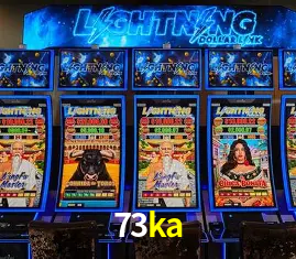 Descubra o Mundo do Cassino Online com 73ka